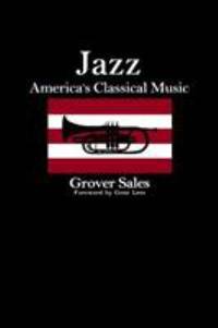 Jazz : America's Classical Music