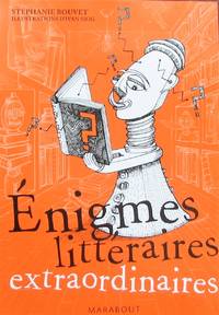 Enigmes littéraires extraordinaires