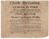 Cloth dressing. Samuel H. Pike Respectfully informs the inhabitants of Alfred, Lyman, Waterborough and Sanford, and all others in the vicinity of his Mill, that he carries on the business of Cloth Dressing and Wool Carding in Wells..