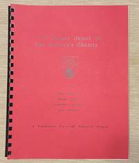 "A PROPER OBJECT OF THE SOCIETY'S CHARITY" Charitable Disbursements of the...