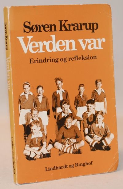 Verden var - erindring og reflektion.