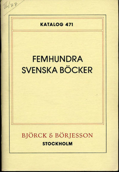 Björck & Börjesson. Katalog 471. Femhundra…