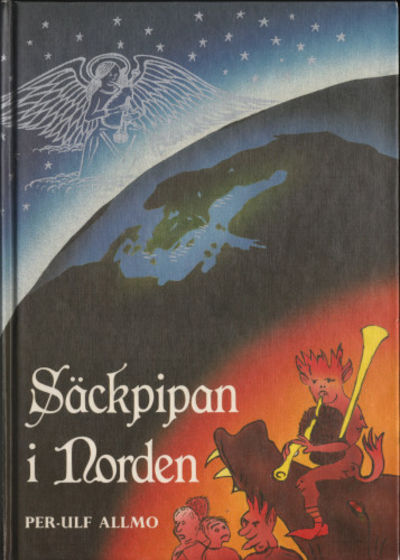 SÄCKPIPAN I NORDEN. Från änglars musik till…