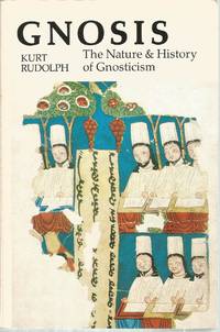 Gnosis: The Nature &amp; History of Gnosticism by Rudolph, Kurt - 1987