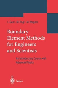 Boundary Element Methods for Engineers and Scientists: An Introductory Course with Advanced Topics