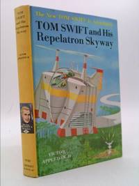 Tom Swift and His Repelatron Skyway (#22 in Series) by Appleton, Victor II - 1965