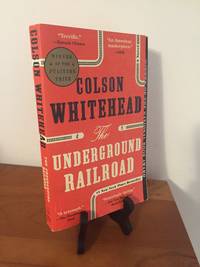 The Underground Railroad: A Novel