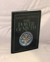 The Power Of Myth by Joseph Campbell