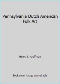Pennsylvania Dutch American Folk Art