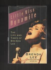 Little Miss Dynamite The Life and Times of Brenda Lee