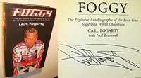 image of Foggy - The Explosive Autobiography of the Four-Time Superbike World Champion