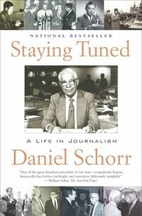 Staying Tuned : A Life in Journalism