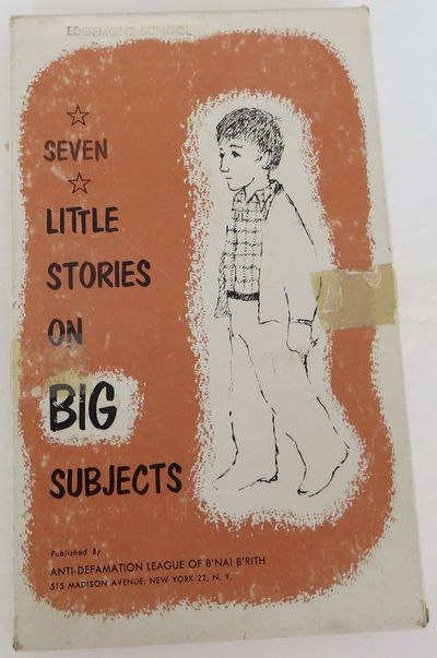 Seven Little Stories on Big Subjects