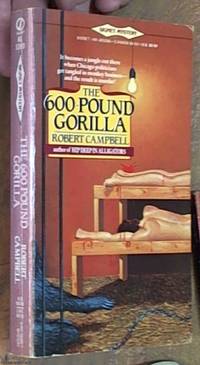 image of Campbell Robert: 600 Pound Gorilla