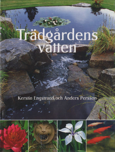 TRÄDGÅRDENS VATTEN.