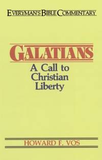 Galatians- Everyman's Bible Commentary: A Call to Christian Liberty