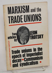 cover of Marxism and the trade unions. Trade unions in the epoch of imperialist decay. Communism and syndicalism
