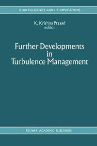 Further Developments in Turbulence Management