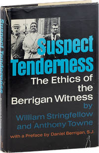 Suspect Tenderness; The Ethics of The Berrigan Witness