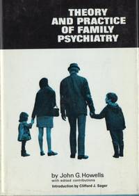 Theory and Practice of Family Psychiatry.