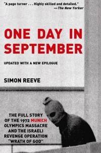 image of One Day in September: The Full Story of the 1972 Munich Olympics Massacre and the Israeli Revenge Operation Wrath of God