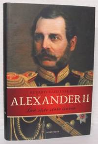Alexander II. Den siste store tsaren.