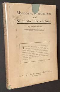 Mysticism, Freudianism and Scientific Psychology (in Its Original Dustjacket)