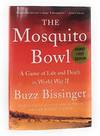 The Mosquito Bowl: A Game of Life and Death in World War II SIGNED FIRST EDITION
