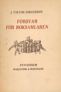 Försvar för boksamlaren. Fyra uppsatser om böcker.