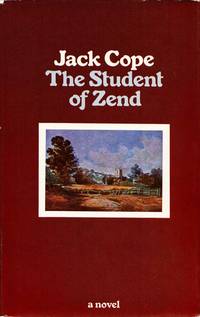 The Student of Zend by Jack Cope - 1st Edition - 1972 - from Adelaide Booksellers (SKU: BIB8271)