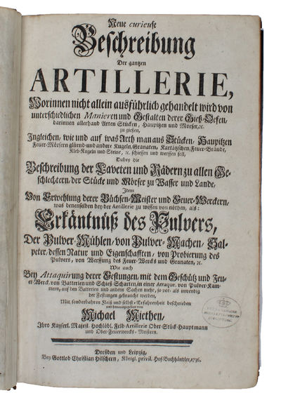 Neue curieuse Beschreibung Der gantzen Artillerie Worinnen nicht allein ausführlich gehandelt wird von unterschiedlichen Manieren und Gestalten derer Giss-Oefen, darinnen allerhand Arten Stücken, Haupitzen und Mörser, ec. zu giessen, Ingleichen, wie u... (photo 2)