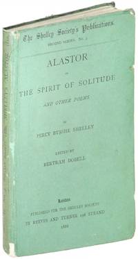 Alastor; or, The Spirit of Solitude: and other Poems