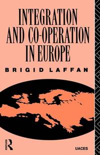 Integration and Co-operation in Europe (University Association of European Studies series)