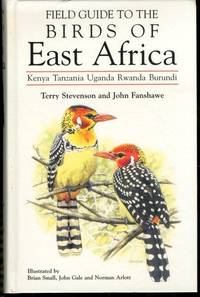 Field Guide to the Birds of East Africa: Kenya, Tanzania, Uganda, Rwanda, Burundi