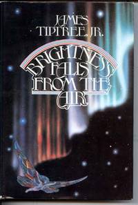 Brightness Falls From the Air by Tiptree, James Jr - 1985