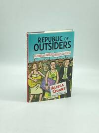 Republic of Outsiders (First Printing)  The Power of Amateurs, Dreamers  and Rebels