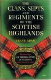 Clans, Septs and Regiments of the Scottish Highlands