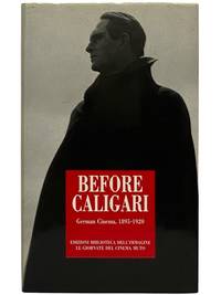 Before Caligari: German Cinema, 1895-1920 / Prima di Caligari: Cinema Tedesco, 1895-1920