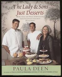 The Lady &amp; Sons Just Desserts ;  More Than 120 Sweet Temptations from  Savannah&#039;s Favorite Restaurant  More Than 120 Sweet Temptations from  Savannah&#039;s Favorite Restaurant by Deen, Paula - 2006