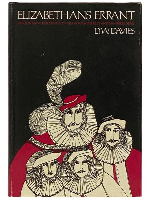 Elizabethan's Errant: The Strange Fortunes of Sir