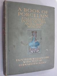 image of A Book of Porcelain; Fine Examples in the Victoria & Albert Museum
