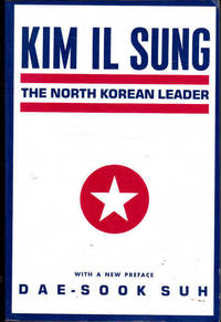 Kim Il Sung: The North Korean Leader