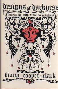 Designs of Darkness: Interviews With Detective Novelists by Diana Cooper-Clark - Hardcover - from Biblio Pursuit (SKU: 42226)