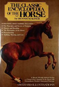 The Classic Encyclopedia of the Horse