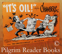 It&#039;s Oil! and Other Cartoons (Chambers &#039;72). by Chambers, Bob (Robert) - 1972