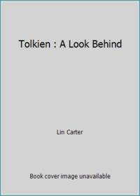 Tolkien : A Look Behind