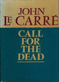 Call For The Dead by John Le Carre - 1962