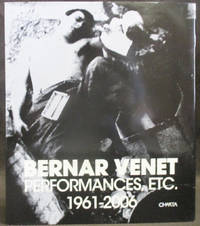 Bernar Venet : Performances, Etc. 1961-2006