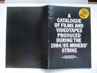 A catalogue of films and videotapes produced during the 1984/85 miners&#039;  strike by Suddick, Anne & Power, Mike (forewords) - 1986