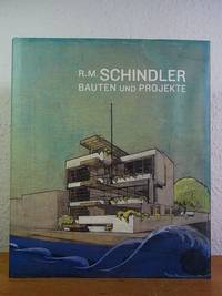 R. M. Schindler. Bauten und Projekte. Ausstellung &quot;&quot;The Architecture of R. M. Schindler&quot;&quot;, The Museum of Contemporary Art, Los Angeles, 25. Februar bis 03. Juni 2001, National Building Museum, Washington, D.C., 29. Juni - 07. Oktober 2001, und MAK - Ãsterreichisches Museum fÃ¼r Angewandte Kunst, Wien, 14. November 2001 bis 10. Februar 2002 by Smith, Elizabeth A. T. und Michael Darling - 2001